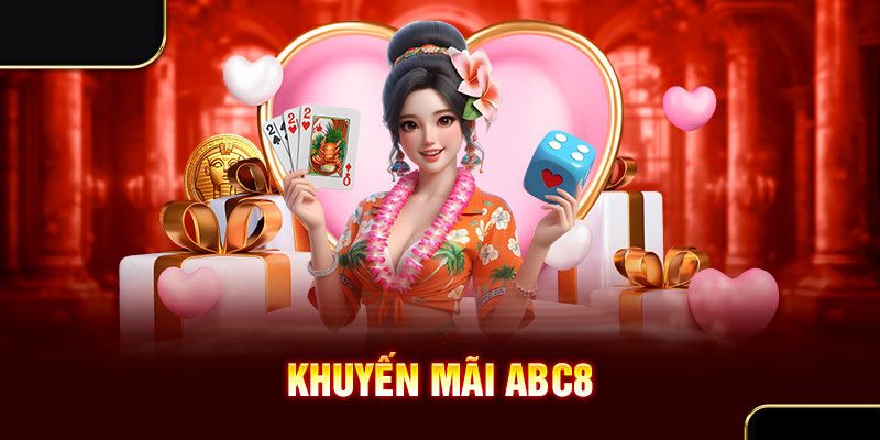 Chương trình ưu đãi khủng từ ABC8