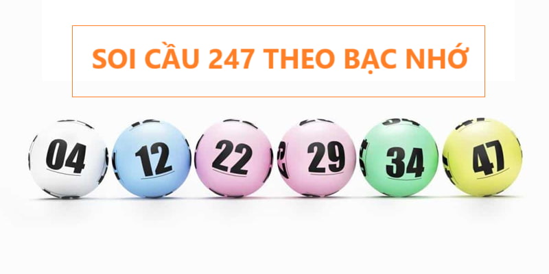 Soi cầu hiệu quả với bạc nhớ