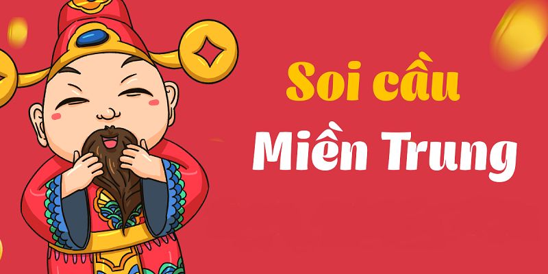 Soi cầu miền Trung cực chuẩn