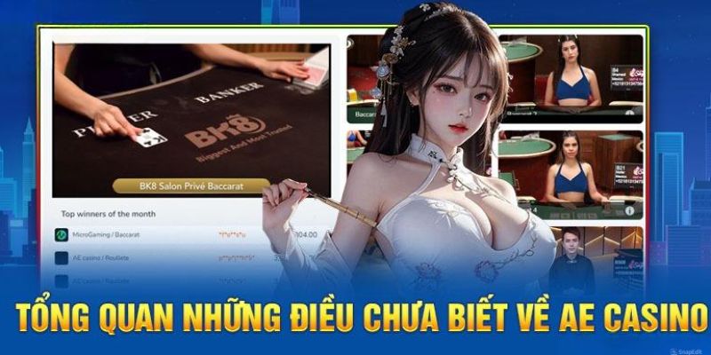 Sơ lược về sảnh AE Casino